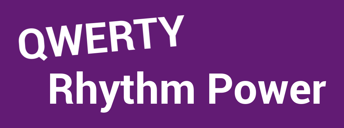 QWERTY Rhythm Power